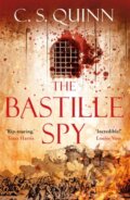 Kniha: Bastille Spy (C. S. Quinn). Corvus, 2021