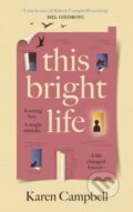 Kniha: This Bright Life (Karen Campbell). Canongate Books, 2025