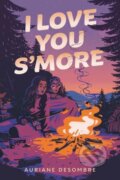 Kniha: I Love You S'more (Auriane Desombre). Delacorte, 2025