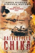 Kniha: Battlefield China (James Rosone a Miranda Watson). , 2022