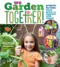 Kniha: We Garden Together! (Educators at City Sprouts a Jane Hirschi). Storey Publishing, 2023