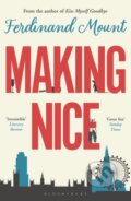 Kniha: Making Nice (Ferdinand Mount). Bloomsbury, 2022