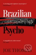 Kniha: Brazilian Psycho (Joe Thomas). Arcadia, 2022