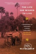 Kniha: The Life She Wished to Live (Ann Mccutchan). WW Norton & Co, 2022