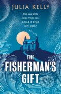 Kniha: The Fisherman's Gift (Julia Kelly). Harvill Secker, 2025