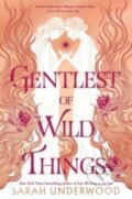 Kniha: The Gentlest of Wild Things (Sarah Underwood). HarperCollins, 2024