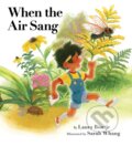 Kniha: When the Air Sang (Laura Bontje). Annick, 2025