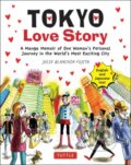 Kniha: Tokyo Love Story (Julie Blanchin Fujita). Tuttle Publishing, 2021