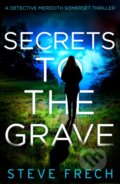 Kniha: Secrets to the Grave (Steve Frech). HQ, 2021
