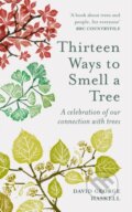 Kniha: Thirteen Ways to Smell a Tree (David George Haskell). Gaia Books, 2022