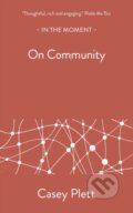 Kniha: On Community (Casey Plett). , 2024