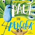 Kniha: Paul the Peacock (Tilly Matthews). Happy Yak, 2024