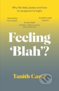 Kniha: Feeling 'Blah'? (Tanith Carey). Welbeck, 2024