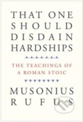 Kniha: That One Should Disdain Hardships (Musonius Rufus a Cora E. Lutz). Yale University Press, 2022