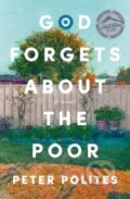 Kniha: God Forgets About the Poor (Peter Polites). Ultimo Press, 2023