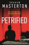Kniha: Petrified (Graham Masterton). Head of Zeus, 2024