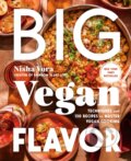 Kniha: Big Vegan Flavor (Nisha Vora). Avery, 2024