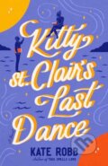 Kniha: Kitty St. Clair's Last Dance (Kate Robb). Random House, 2025