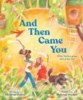 Kniha: And Then Came You (Christina Shawn). Chronicle Books, 2025