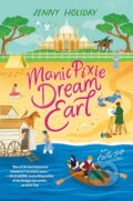 Kniha: Manic Pixie Dream Earl (Jenny Holiday). Kensington Publishing Corporation, 2025