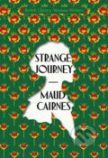 Kniha: Strange Journey (Maud Cairnes). British Library, 2022
