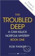 Kniha: The Troubled Deep (Parker Rob). Raven Books, 2025