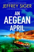 Kniha: An Aegean April (Jeffrey Siger). Severn House, 2025