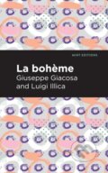 Kniha: La Boheme (Giuseppe Giacosa a Luigi Illica). , 2021