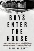 Kniha: Boys Enter the House (David Nelson). Chicago Review, 2022