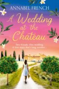 Kniha: A Wedding at the Chateau (Annabel French). Avon, 2024