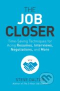 Kniha: The Job Closer (Steve Dalton). Ten speed, 2021
