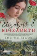 Kniha: Elizabeth and Elizabeth (Sue Williams). Allen and Unwin, 2021