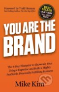 Kniha: You Are The Brand (Mike Kim). Morgan James Publishing, 2021