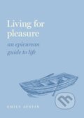 Kniha: Living for Pleasure (Emily A. Austin). Oxford University Press, 2023
