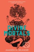Kniha: Divine Mortals International Edition (Amanda M. Helander). Hyperion, 2024