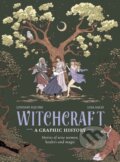 Kniha: Witchcraft: A Graphic History (Lindsay Squire). , 2024
