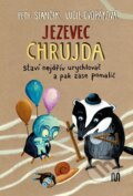Kniha: Jezevec Chrujda staví nejdřív urychlovač a pak zase pomalič (Petr Stančík). Meander, 2025