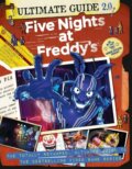 Kniha: Five Nights at Freddys Ultimate Guide Version 2.0 (Scott Cawthon). Scholastic, 2025