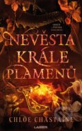 Kniha: Nevěstou krále plamenů (Chloe Chastaine). Laser books, 2026