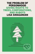 Kniha: The Problem of Personhood (Lisa Siraganian). Verso, 2026