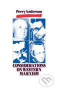 Kniha: Considerations on Western Marxism (Perry Anderson). Verso, 1976