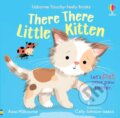 Kniha: There There Little Kitten (Anna Milbourne). Usborne, 2025
