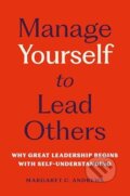 Kniha: Manage Yourself to Lead Others (C Margaret Andrews). Basic Books, 2025