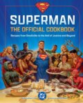 Kniha: DC: Superman: The Official Cookbook (Elena Craig a Jermaine McLaughlin). Insight, 2025