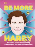 Kniha: Be More Harry Styles (DK). Dorling Kindersley, 2022