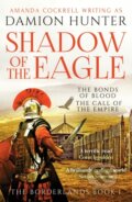 Kniha: Shadow of the Eagle (Damion Hunter). Canelo, 2023