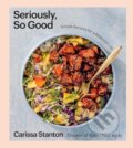 Kniha: Seriously, So Good (Carissa Stanton). Simon Element, 2024