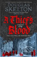 Kniha: A Thief's Blood (Douglas Skelton). Canelo, 2024