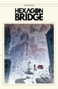 Kniha: Hexagon Bridge (Richard Blake). Image Comics, 2024