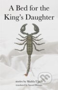 Kniha: A Bed for the King's Daughter (Shahla Ujayli). University of Texas, 2021